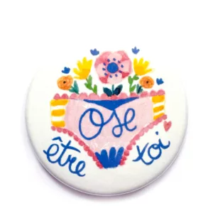 Badge et Magnet Ose être toi