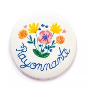 Badge et Magnet Rayonnante