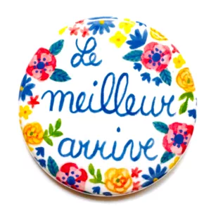 Badge et Magnet Le meilleur arrive