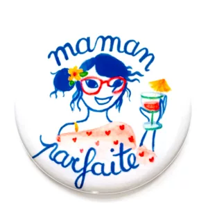 Badge et Magnet Maman parfaite